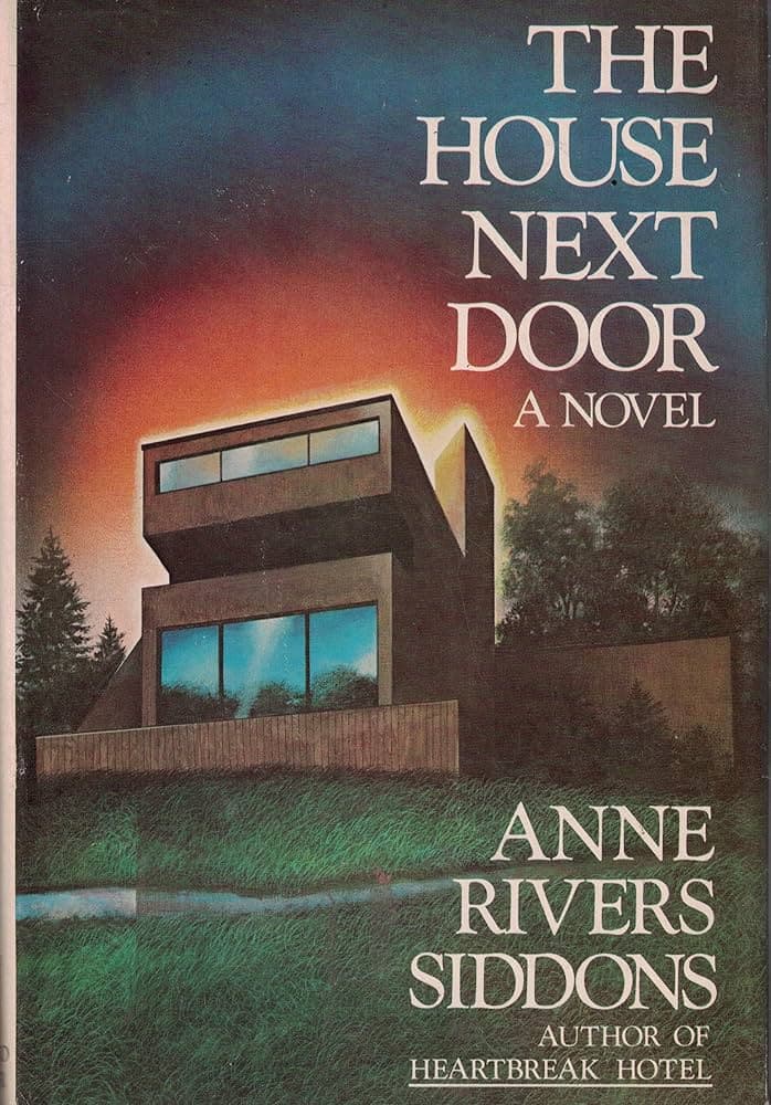 The House Next Door by Anne Rivers Siddons