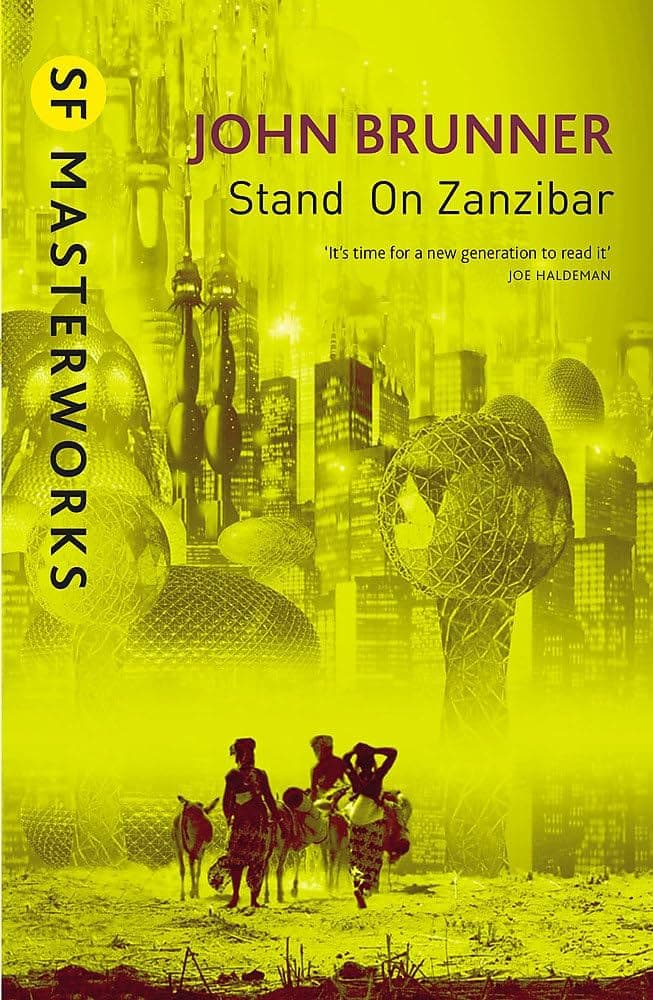stand on Zanzibar by John Brunner