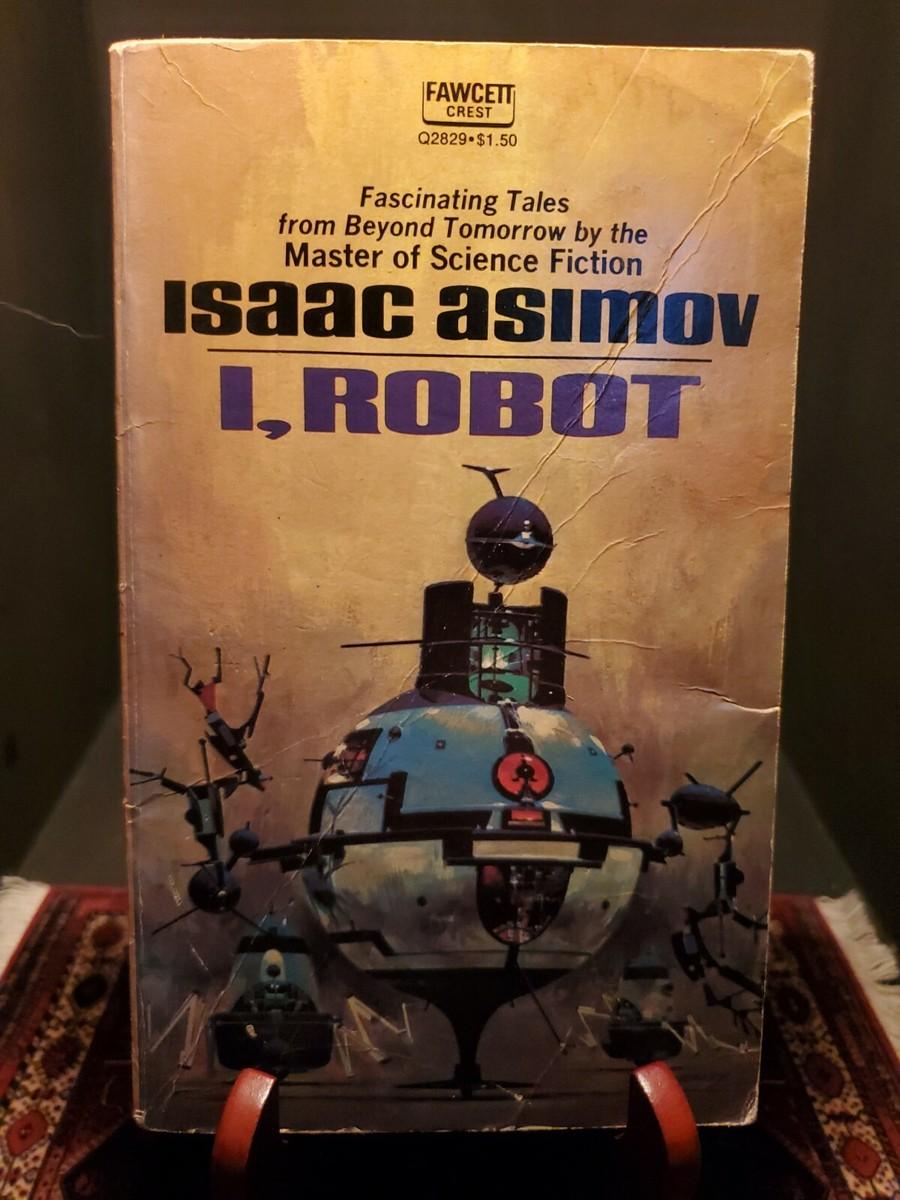 I, Robot by Isaac Asimov