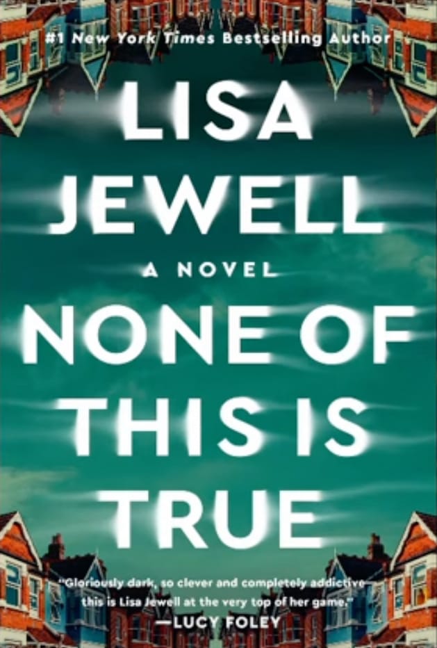 None of This Is True, one of the best thriller books right now. 