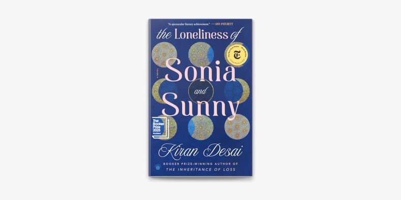 The Loneliness of Sonia and Sunny by Kiran Desai
