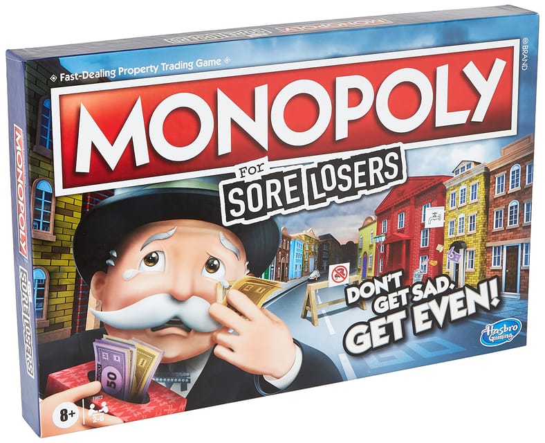 for sore losers monopoly