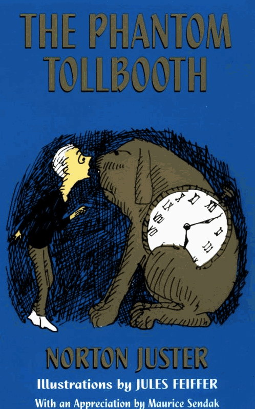 The Phantom Tollbooth by Norton Juster, one of the best fantasy novels. 